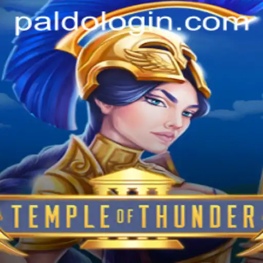 Unveiling the Epic Adventure of Temple of Thunder: A Journey into the Mystical World of PALDO